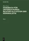 Hans Gross: Handbuch Für Untersuchungsrichter ALS System Der Kriminalistik. Teil 2 cover