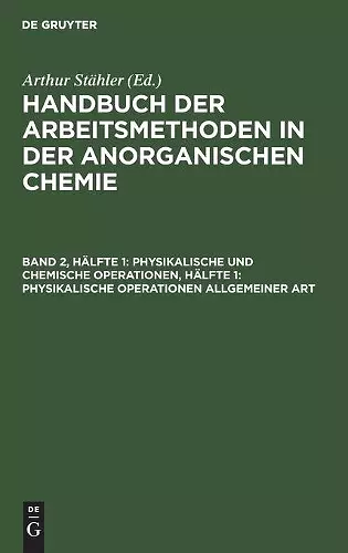 Physikalische Und Chemische Operationen, Hälfte 1: Physikalische Operationen Allgemeiner Art cover