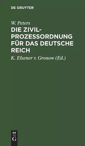 Die Zivilprozeßordnung Für Das Deutsche Reich cover