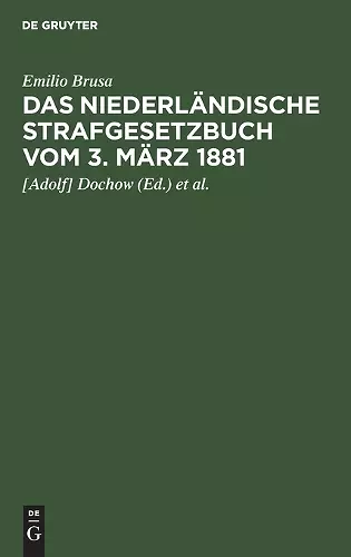 Das Niederländische Strafgesetzbuch Vom 3. März 1881 cover