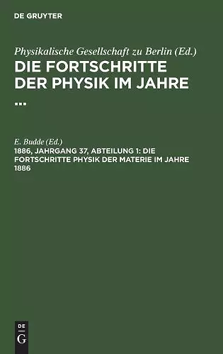 Die Fortschritte Physik Der Materie Im Jahre 1886 cover