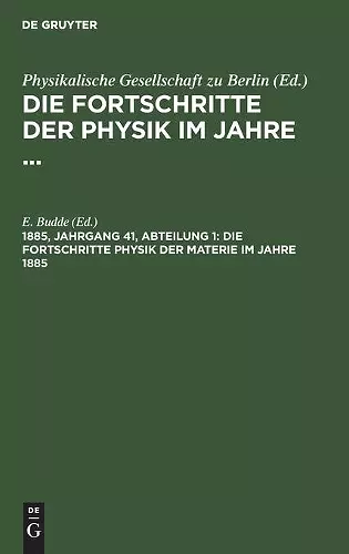 Die Fortschritte Physik Der Materie Im Jahre 1885 cover