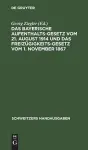 Das Bayerische Aufenthaltsgesetz Vom 21. August 1914 Und Das Freizügigkeitsgesetz Vom 1. November 1867 cover