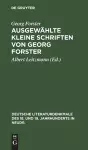 Ausgewählte Kleine Schriften Von Georg Forster cover