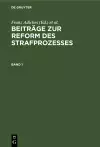 Beiträge Zur Reform Des Strafprozesses. Band 1 cover