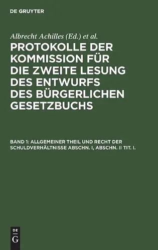 Allgemeiner Theil Und Recht Der Schuldverhältnisse Abschn. I, Abschn. II Tit. I. cover