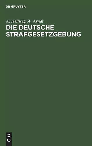 Die Deutsche Strafgesetzgebung cover