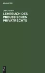 Lehrbuch Des Preußischen Privatrechts cover