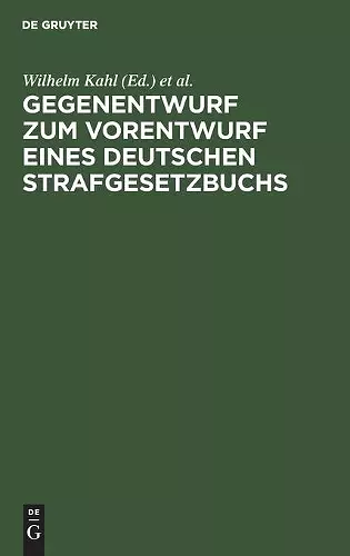 Gegenentwurf Zum Vorentwurf Eines Deutschen Strafgesetzbuchs cover