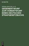 Gegenentwurf Zum Vorentwurf Eines Deutschen Strafgesetzbuchs cover