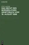 Das Recht Des Bürgerlichen Gesetzbuch Vom 18. August 1896 cover