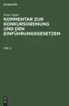 Ernst Jaeger: Kommentar Zur Konkursordnung Und Den Einführungsgesetzen. [Band 1] cover