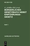 Bürgerliches Gesetzbuch Nebst Einführungsgesetz cover