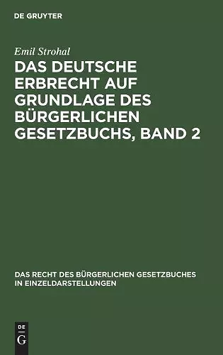 Das Deutsche Erbrecht Auf Grundlage Des Bürgerlichen Gesetzbuchs, Band 2 cover