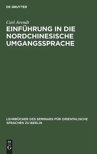 Einführung in Die Nordchinesische Umgangssprache cover