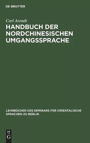 Handbuch Der Nordchinesischen Umgangssprache cover