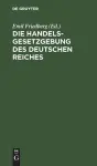 Die Handelsgesetzgebung Des Deutschen Reiches cover