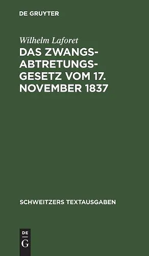 Das Zwangsabtretungsgesetz Vom 17. November 1837 cover