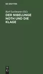 Der Nibelunge Noth Und Die Klage cover