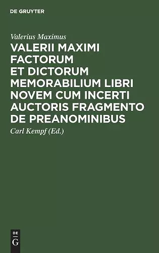 Valerii Maximi Factorum Et Dictorum Memorabilium Libri Novem Cum Incerti Auctoris Fragmento de Preanominibus cover