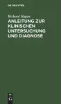 Anleitung Zur Klinischen Untersuchung Und Diagnose cover