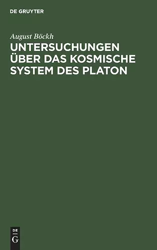 Untersuchungen Über Das Kosmische System Des Platon cover