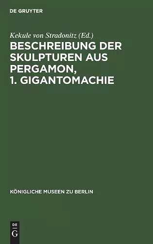 Beschreibung Der Skulpturen Aus Pergamon, 1. Gigantomachie cover