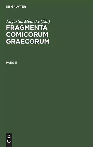 Fragmenta Comicorum Graecorum. Pars II cover