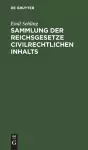 Sammlung Der Reichsgesetze Civilrechtlichen Inhalts cover