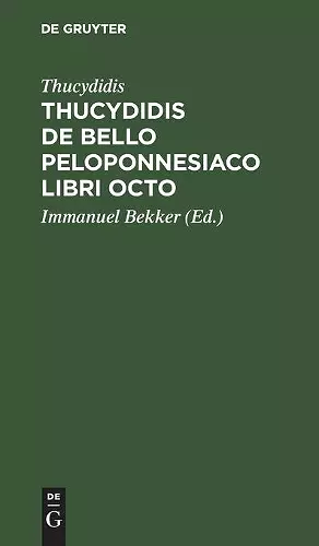 Thucydidis de Bello Peloponnesiaco Libri Octo cover