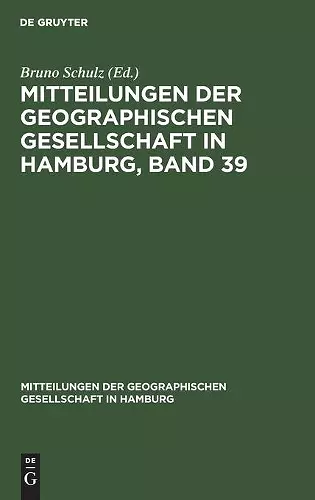 Mitteilungen Der Geographischen Gesellschaft in Hamburg, Band 39 cover