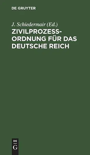 Zivilprozessordnung Für Das Deutsche Reich cover