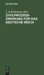 Zivilprozessordnung Für Das Deutsche Reich cover