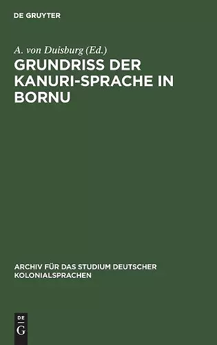 Grundriss Der Kanuri-Sprache in Bornu cover