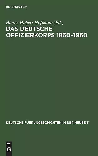 Das Deutsche Offizierkorps 1860-1960 cover