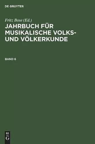 Jahrbuch Für Musikalische Volks- Und Völkerkunde. Band 6 cover