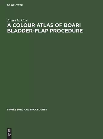 A Colour Atlas of Boari Bladder-Flap Procedure cover