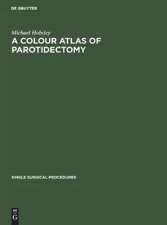 A Colour Atlas of Parotidectomy cover