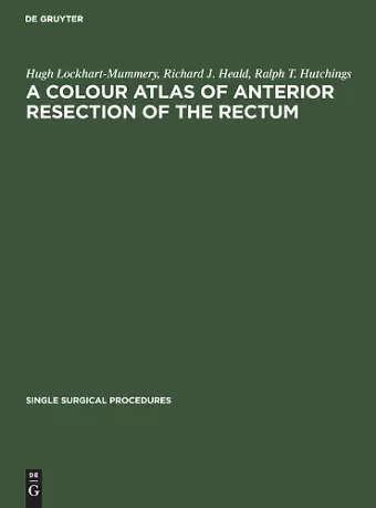 A Colour Atlas of Anterior Resection of the Rectum cover