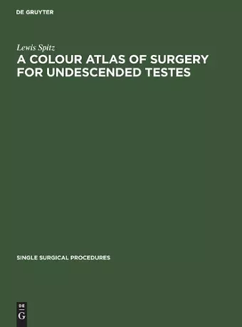 A Colour Atlas of Surgery for Undescended Testes cover