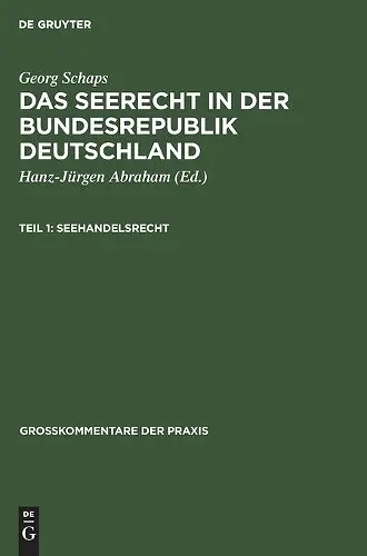 Georg Schaps: Das Seerecht in Der Bundesrepublik Deutschland. Teil 1 cover