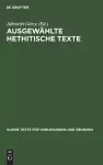 Ausgewählte Hethitische Texte cover