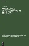Kollegiale Schulleitung Im Seminar cover
