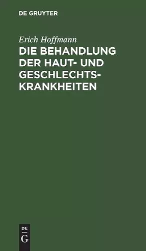 Die Behandlung der Haut- und Geschlechtskrankheiten cover