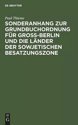 Sonderanhang zur Grundbuchordnung für Groß-Berlin und die Länder der sowjetischen Besatzungszone cover
