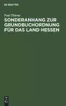 Sonderanhang zur Grundbuchordnung für das Land Hessen cover