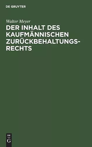 Der Inhalt des kaufmännischen Zurückbehaltungsrechts cover