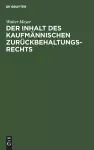 Der Inhalt des kaufmännischen Zurückbehaltungsrechts cover