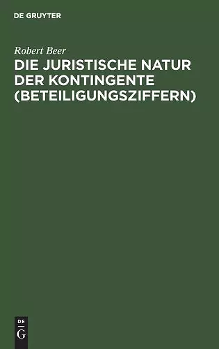 Die juristische Natur der Kontingente (Beteiligungsziffern) cover