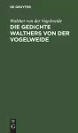 Die Gedichte Walthers von der Vogelweide cover